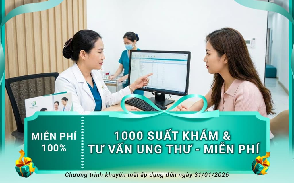 1000 suất Khám và tư vấn ung thư - Miễn Phí
